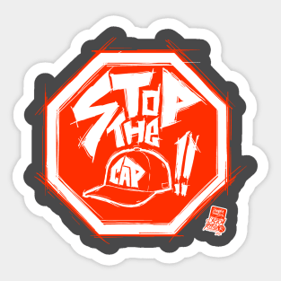 STOP THE CAP!! Sticker